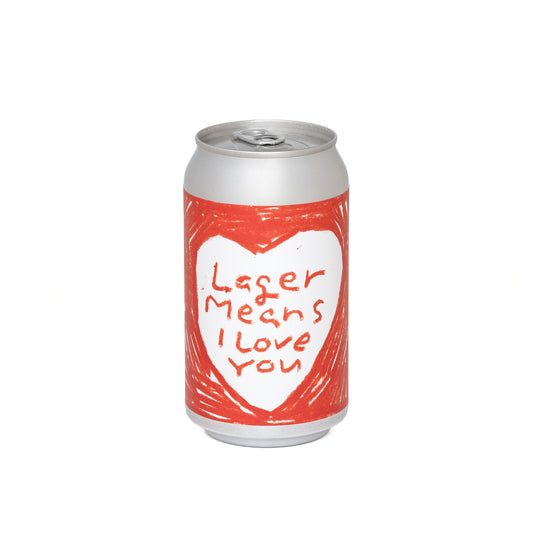 Lager Means I Love You